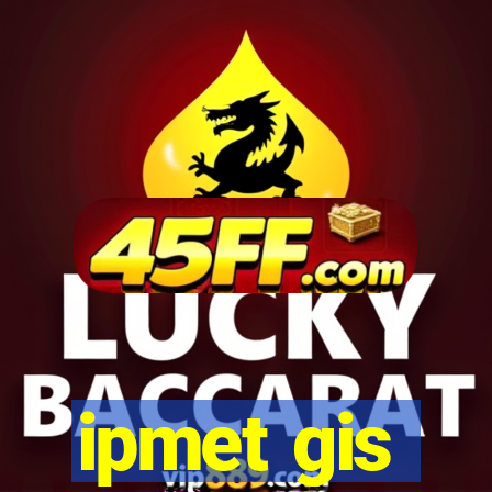 ipmet gis